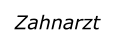 Zahnarzt